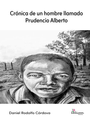 cover image of Crónica de un hombre llamado Prudencio Alberto